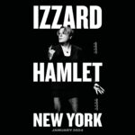 Eddie Izzard Instagram - New York! I’m coming back with another one-person show of Hamlet by William Shakespeare. Tickets are on sale now for this limited run. Don’t miss it. #EddieIzzardHamlet Tickets link in bio or at eddieizzard.com