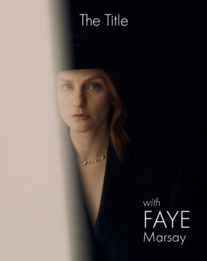 Faye Marsay Instagram - Thank you for having me @title.edit 

I had a great time with you all and talking all things Ten Pound Poms. 

Photography @trishaward 
Styling  @robyn_kotze 
MU @sarahillmakeup 
Hair @stefanbertin 
Interview @charliegowans 
Location @loscarlondon
@publiceyecomms