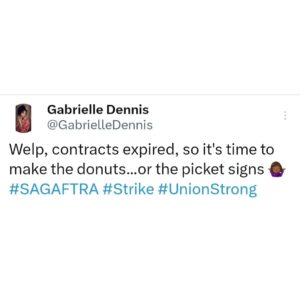 Gabrielle Dennis Instagram - Steeeeeerike!! Hate it has to come to this, but historic times call for it.
#SAGAFTRA #Strike #UnionStrong
