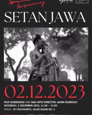 Garin Nugroho Instagram - Garin Workshop and IFI Yogyakarta present 
“Setan Jawa” Special Screening followed by Q&A with director, Garin Nugroho

The silent black and white film has been presented with live gamelan and orchestra throughout the world,
Such as Asia TOPA: Asia-Pacific Triennial of Performing Arts, Esplanade in Singapore, Musée du Quai Branly in Paris (France), Holland Festival in Amsterdam (the Netherlands), Cadogan Hall in London (United Kingdom), Haus des Rundfunks, Berlin, and several other theaters.

Garin is currently preparing the new black and white film using this concept, titled 
SAMSARA, which now explores Bali and its culture, along with contemporary art.

*SETAN JAWA Special Screening* followed by Q&A with director, Garin Nugroho will be held :

*Date : Saturday, 2 December 2023*
*Time : 11.00 - 13.00 (registration start 10.30)*
*Venue : IFI Yogyakarta*

Please register to secure your seat :
https://bit.ly/SETANJAWA

SETAN JAWA Synopsis 

Tresno, a poor wooden broom stick maker and merchant, falls in love with Asih, a daughter from a noble family. He proposes to Asih, but Asih’s Mother rejects it strongly. As he lives in desperation, he goes to a mystic market and finds a sacrificial ritual called Rumah Bubrah and makes a deal with the Devil. He becomes rich almost instantly and finally be able to marry Asih.

However, his house keeps on being damaged by the Devil’s subordinates, which forces Tresno to perform the ritual endlessly. Until one day, Asih finds out about this, and she is committed to do anything she can to break the deal and release them from the grasp of the Devil.