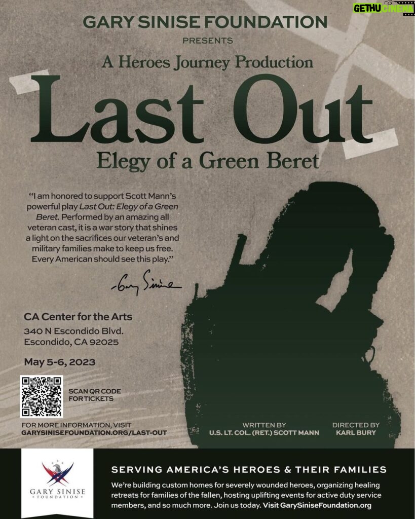 Gary Sinise Instagram - Hey folks, I’m excited to share the @garysinisefoundation is proud to present LAST OUT: Elegy of a Green Beret. Written by U.S. Army Col. (Ret.) Scott Mann, and performed by an amazing veteran/family of veteran cast, this story shines a light on the sacrifices our nation’s military and their families make to protect our freedoms. The first performances are May 5 and May 6 at the CA Center for the Arts in Escondido, CA. Ticket information can be found in the link in my bio. Southern California veterans (and everyone!) come on out! Let’s make this a great kickoff for the tour! I hope to see you there!