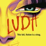 Grant Morrison Instagram - This fall, fiction is a drag… #LUDA is coming. If you’ve PRE-ORDERED a copy, submit your receipt at the link in bio by 9/6 to receive an exclusive letter from @grant.morrison and a set of digital wallpapers. #newrelease #glamour #delreybooks #goodreads #magic #randomhouse #pantomime #grantmorrison #igbooks