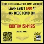 Grant Morrison Instagram - #LUDA at SDCC! #comiccon #sdcc2022 #comicconsandiego #glamour #pantomime #magic