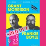 Grant Morrison Instagram - In one week with @frankie_boyle at @oranmorglasgow — now SOLD OUT — with @fpglasgow LUDA out 13th October from @europaeditionsuk #novel #LUDA #newrelease #comics #comedy #glasgow #event