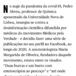 Gustavo Santos Instagram - SOBRE UM JORNALISTA ("MANSO" DE NOME) E UM STÔR (SEM NADA PARA FAZER). No jornalismo de Verdade, ético, isento e digno, ninguém com carteira deveria qualificar/rotular alguém de/como coisa nenhuma, tipo "Negacionista". Mas o "Manso", fê-lo. Enfim, mais um filho legítimo de um jornal desinformativo de nome @publico.pt , com quem até o intensivista menos intensivo do país já colaborou. E depois, o Stôr. Alguém capaz de tornar o ensino pior do que aquilo que já é, independentemente de todo o brio e esforço de todos aqueles que, verdadeiramente, amam o que fazem e para quem o fazem. Chamar a alguém, porque tem uma opinião distinta da nossa, de "burra", é o maior atestado de burrice que podemos assinar com o nosso nome. Mas não ficou por aqui. O Stôr, insurgiu-se contra a desinformação científica difundida pelo movimento "Médicos pela Verdade". Mas que informações teria ele? Que certezas teria o Stôr? Em que bases científicas sustentou a ira contra a malta que não foi no engodo? É porque não existiam. Stôr, a comuni"coação" social não é ciência. Se fosse mauzinho, diria para a cura em que tanto acredita lhe tratar da saúde, mas não sou. Desejo, portanto e apenas, que aproveite o tempo livre que possa ter para se dedicar à família e à Natureza. Pode ser que num desses momentos, encontre a paz consigo mesmo e ainda vá a tempo de ensinar alguma coisa de jeito a alguém. Malta, temos de estar preparados para tudo! Abraço forte.