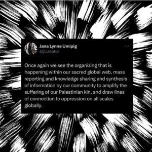 Hāwane Rios Instagram - Every page posting with Palest👁️ne is a historical archive, generating story, education, visuals, expression created and curated by the people, for the people- and yet because it is on the platforms of oppressors it is threatened. Backup EVERYTHING on drives outside of here!

And other thoughts on International Solidarity on social media gathered in the past months, connected to truths from this lifetime and those before us that have fought for liberation.