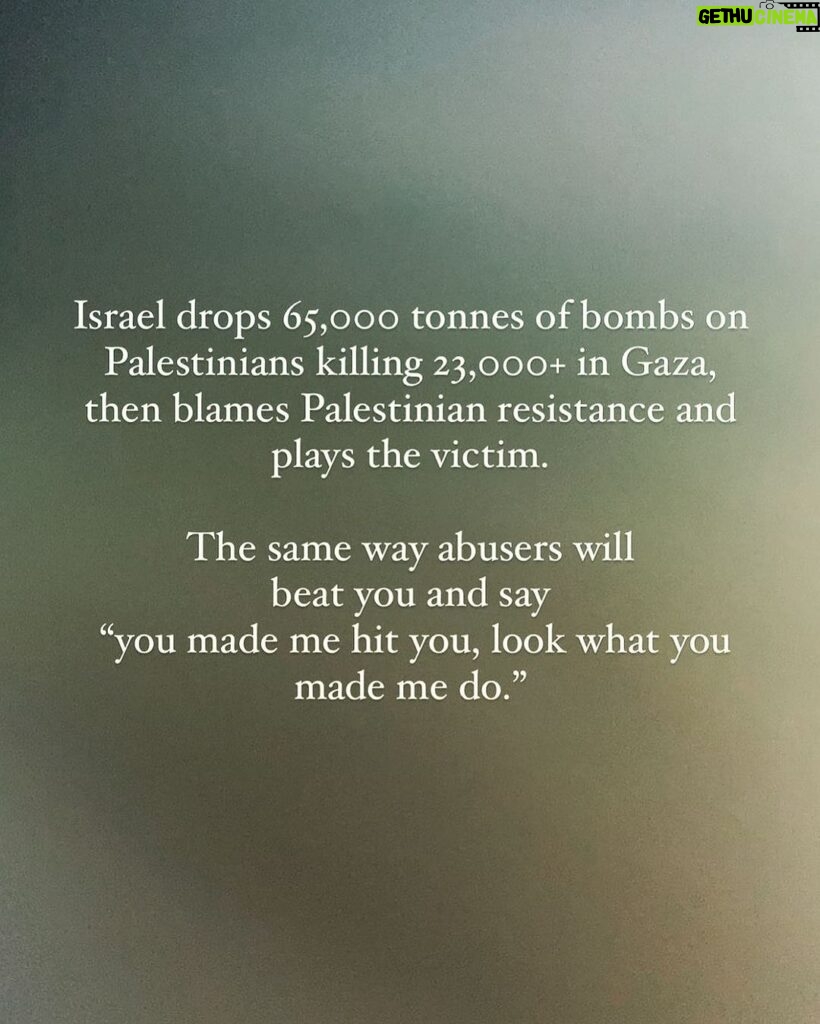 Hāwane Rios Instagram - amplifying from my sister @sofiasamarah ‘The second I saw this statement by israel, I heard the words of every narcissistic, manipulative, abusive person I’ve ever had to deal with. We’ve heard this before, we’ve seen this before. We are not dumb. We know who the abuser is. Incase you forgot, 1 ton is equivalent to 2,204.5 pounds. Israel has dropped 143.3 million pounds worth of bombs on Gaza in 3 months. But sure, they’re the victims. Palestinian made them do it I’m sure.’ i’m still shadow banned but i’m going to still post. if you see this please share it. please amplify pages that posting about palestine. #freepalestine