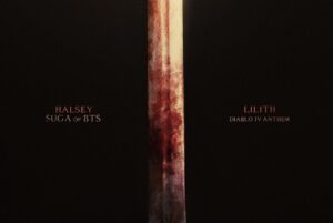 Halsey Instagram - Collabed with @agustd of @bts.bighitofficial on a reimagined version of “Lilith” for the #DiabloIV anthem and it goes incredibly hard… @PlayDiablo 
we both grew up playing the games and I’ve always wanted to do a concept with SUGA with this type of dark mythology, so it was a no brainer tbh. 
VERY SICK AND OUT NOW, CHECK IT OUT!!!!