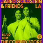 Jared Goldstein Instagram - spooky show in the belly room, ticket link in bio! with Natasha Leggero Liza Treyger Chris Estrada Ahamed Weinberg 🎨: @carlyjeanandrews 📸: @kellyrdwyerphotographer The Comedy Store
