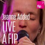 Jeanne Added Instagram - « Ce n’est qu’un Au Revoir » 👋 @jeanneadded en session live dans notre studio présente son nouvel album « By Your Side »... chanté cette fois en français ! 🎤 #liveafip #jeanneadded #live #fip FIP