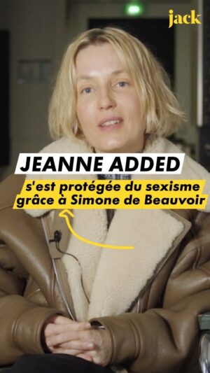 Jeanne Added Instagram - "Je n'ai pas envie d'être essentialisée comme femme, même dans la vie de tous les jours."

Pour Jack, @jeanneadded se confie sur son parcours, sa réponse face au sexisme, son passage dans le milieu très masculin du conservatoire, ainsi que ses inspirations : Simone de Beauvoir, Cardi B et Madonna... 💪

#Jeanneadded #byyourside #pop #electro #lespatronnes #cardib #madonna #simonedebeauvoir #sexisme