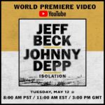 Jeff Beck Instagram - Tune in on Tuesday, May 12 at 8:00 AM PST / 11:00 AM EST / 3:00 PM GMT for the world premiere video of Jeff Beck and @johnnydepp’s new music video for “Isolation” on the Jeff Beck YouTube channel. Ring the bell to set a reminder! https://lnk.to/isolationvideo