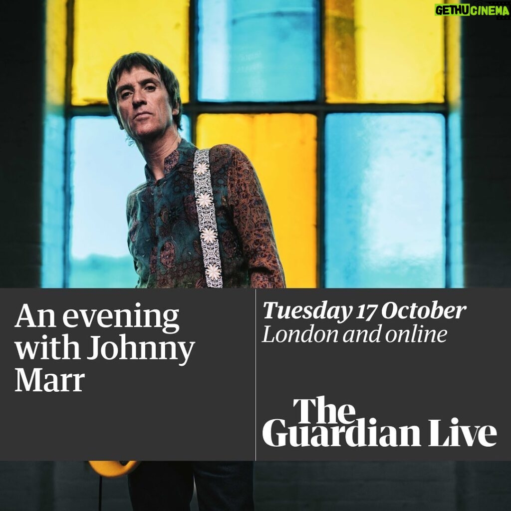 Johnny Marr Instagram - Join me on 17th October when I’ll be chatting to John Harris about my new book Marr’s Guitars. Tickets available now, link in bio. @guardianlive