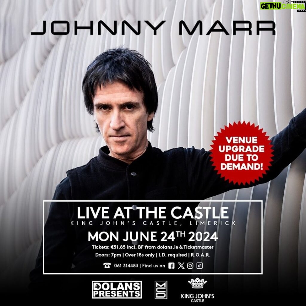 Johnny Marr Instagram - Limerick venue upgraded due to ticket demand. Live At The Castle – tickets on sale Friday 10am. King John's Castle