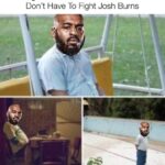 Josh Burns Instagram – Meme Monday!

The champ @arnold.bomaye.adams sure been quiet after accepting the fight….
#therealchamp #andnew #bmf #imcoming Detroit, Michigan