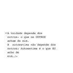Juliana Paes Instagram - …quanto maior a autoestima maior a capacidade de domesticar a vaidade. Quanto menor a autoestima, mais escravos da opinião dos outros, da sociedade. Pessoas com forte auto estima perdem a dependência tão forte do social e pegam de volta, pelo domínio da psicologia uma parte importante de si mesmo, ou seja voltam a ser senhores de si e não escravos de um meio social, especialmente um meio social doente. Ou seja quanto maior autoestima, menor a vaidade e este deve ser o objetivo de qualquer pessoa que queria ser feliz’ -Flávio Gikovate-