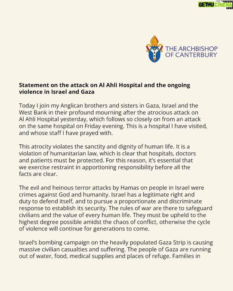 Justin Welby Instagram - The atrocious attack on Al Ahli Hospital violated the sanctity of human life. We must exercise restraint in apportioning blame until the facts are clear. But the bloodshed, slaughter and suffering of innocent people on all sides must stop.