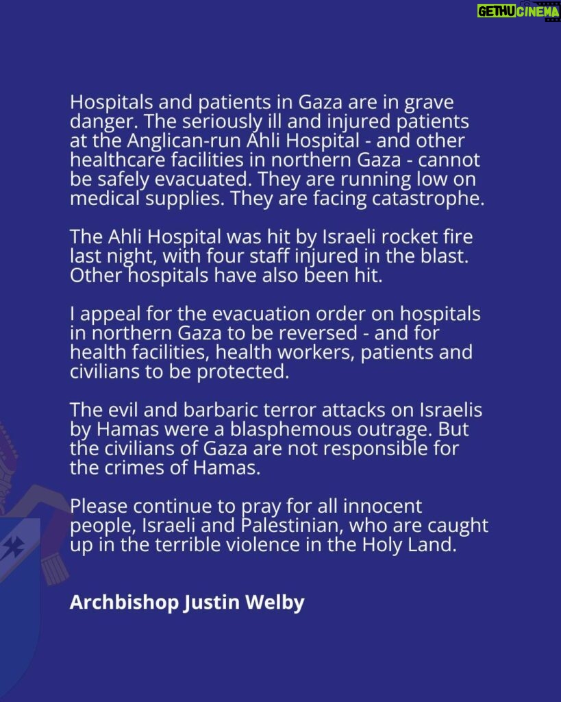 Justin Welby Instagram - Hospitals and patients in Gaza are facing catastrophe. I appeal for the evacuation order on hospitals in northern Gaza to be reversed - and for health facilities, health workers, patients and civilians to be protected.