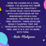 Kate Mulgrew Instagram – 🚀 @alexkurtzmanofficial 
Kevin & Dan Hageman 
Michelle Paradis 
@terrymatalas 
@importantscience 
@alonsomyers 🚀

#StarTrek #StarTrekProdigy #TheManWhoFellToEarth #StarTrekSNW #StarTrekPicard #StarTrekLowerDecks #StarTrekDiscovery #BoldlyGoing