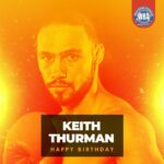 Keith Thurman Instagram – Thanks to all the peeps for showing some B-Day love. #OneTime