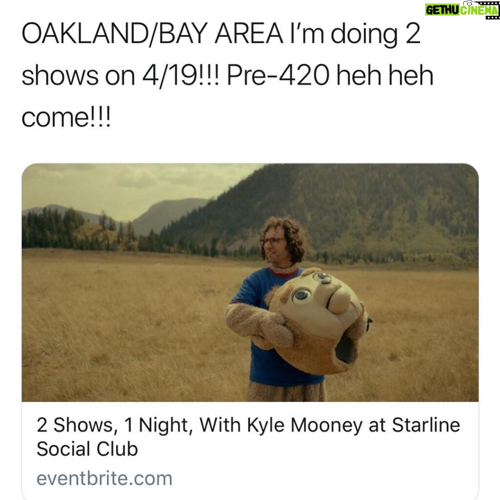 Kyle Mooney Instagram - doing two shows in Oakland on 4/19!!! Tix link in bio :P