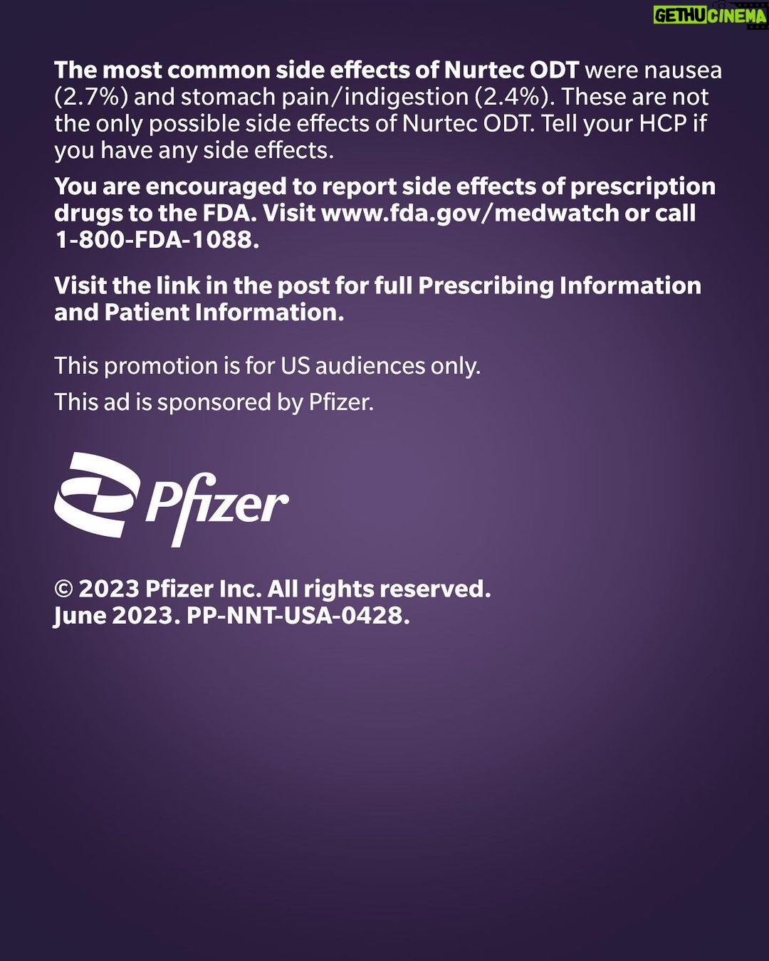 Lady Gaga Instagram - See full PI at @nurtecodt_pi. #pfizersponsored #nurtecodtpartner. Ever since childhood, I’ve dealt with migraine pain. When I tried Nurtec® ODT (rimegepant) 75 mg for the first time, I’ll never forget wishing I had found it sooner. That’s why I’m proud to partner with Nurtec ODT. 💜 We’re in this together. If you’re ready to speak to a doctor, ask about Nurtec ODT today. #MHAM INTENDED FOR US AUDIENCES ONLY. Individual results may vary. Prescription only. Nurtec ODT is for the acute treatment of migraine and the preventive treatment of episodic migraine in adults. Select Safety Information: Do not take if allergic to Nurtec ODT. Allergic reactions can occur, even days after using. Allergic reactions include trouble breathing, rash, and swelling of the face, mouth, tongue, or throat. Most common side effects were nausea (2.7%) and indigestion/stomach pain (2.4%). See full Approved Uses and Important Safety Information included in the image carousel. #ad