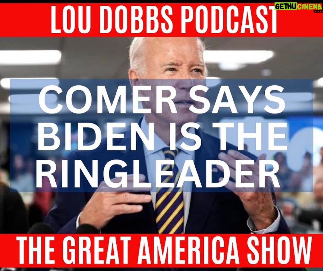 Lou Dobbs - 1.8K Likes - Oversight Committee Chairman James Comer says there's already more than enough evidence that points to Joe Biden as the ringleader --not just knowing about the racket, not just lying about it, but being the ringleader. Join us today on #TheGreatAmericaShow — LINK IN BIO!