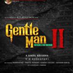 Maninath Chakravarthy Instagram - Confidence is our Trademark! Here we come with the Title Look of Mega Producer #KTKunjumon' s Mega movie #Gentleman2. @gentlemanktk2020 @goks82 @mmkeeravaani @ajayanvincent #thottatarani @sathishsuriyaofficial @johnsoncinepro @ajayjohns2018 @Ursvamsishekar @moviebond @friday_media8