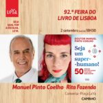 Manuel Pinto Coelho Instagram - 📚 92ª Feira do Livro de Lisboa dia 2 de Setembro às 18h30, uma conversa na Praça LeYa. Conto consigo? #leya #doutorpintocoelho #feiradolivro #sejaumsuperhumano