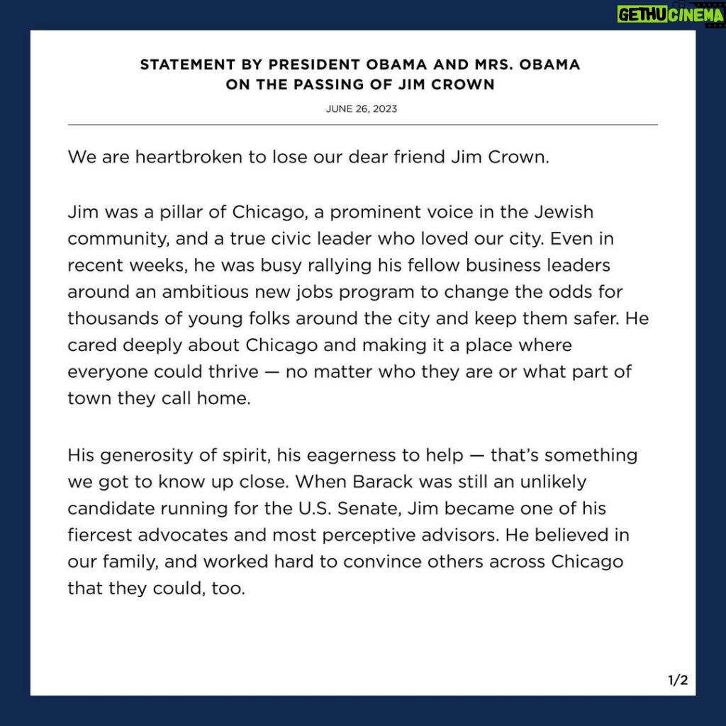 Michelle Obama Instagram - Jim Crown was a pillar of Chicago who cared deeply about making our city a place where everybody can thrive. Michelle and I were also very lucky to call him a dear friend. We're heartbroken today, and we send our love to Paula and their wonderful family in this difficult time.