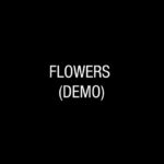 Miley Cyrus Instagram - FLOWERS (DEMO) OUT NOW.
