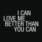Miley Cyrus Instagram - I CAN LOVE ME BETTER THAN YOU CAN. FLOWERS JANUARY 13.