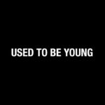 Miley Cyrus Instagram - August 25TH. USED TO BE YOUNG. In celebration of my new single release Endless Summer Vacation (backyard sessions) continues. Aug 24th @ 10pm EDT on ABC. This time with a retrospective interview sharing stories about the first 30 years of my life in honor of U2BY. This song is dedicated to my loyal fans. I love YOU for loving every version of ME. Always, Miley