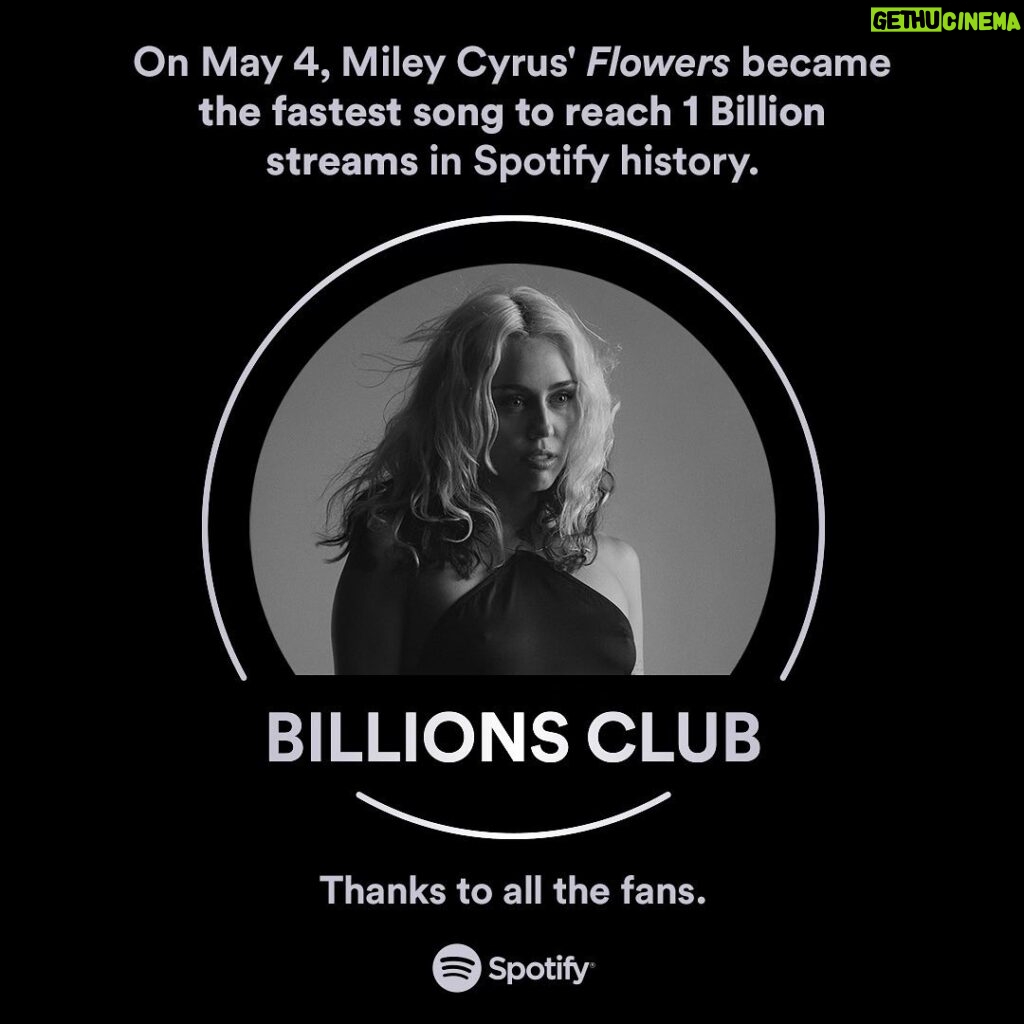 Miley Cyrus Instagram - Some Flowers never fade 💐 As of today, May 4, @MileyCyrus' Flowers became the fastest song to reach 1 Billion streams in Spotify history #BillionsClub