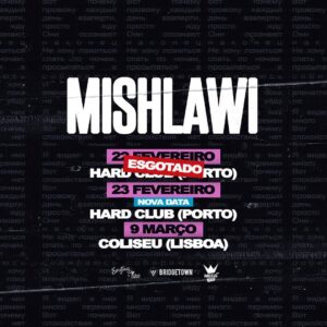 Mishlawi Instagram - próxima paragem: Porto😆🚎
hardclub dia 22 fev ESGOTADO, nova data dia 23 bilhetes já à venda🖤🖤🖤