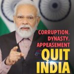 Narendra Modi Instagram - Corruption Quit India. Dynasty Quit India. Appeasement politics Quit India.