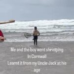 Nick Knowles Instagram - So me and the boy went shrimping - my uncle Jack taught me how to do it when I was the age my youngest is now. That was Hastings 50 years ago - this is Cornwall I’m grateful for the chance to spend some quality time with him between travelling so much for work. If I could, I’d stop, buy a cottage by a beach and do this every day with him