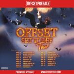 Offset Instagram – Pre-Sale for the Set It Off Tour live now for 24 hours. Get your tickets before anyone else!!!!’ Let’s fucking goooo 🔥🔥🔥🔥