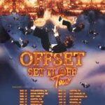 Offset Instagram – Headed on tour and it’s time to SET IT OFF!! Tickets on sale Friday 10am local time.. Get first access to VIP tickets & presales starting tomorrow at www.offsettour.com‼️