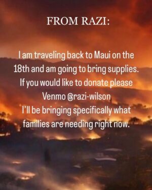 Parisa Fitz-Henley Instagram - My dear friend of 25+ years @raziwilson is taking things back home to Maui in a few days to help after these heartbreaking fires. This is for people she knows personally and whose needs she’s able to address directly. She is inviting others to contribute. If you feel moved to donate through an individual, she is someone I’ve always known to be trustworthy, huge-hearted and no non-sense. She’ll make sure people get what they need. Thank you. 🙏

For those who’d prefer an org, via @abcnews: “The Council for Native Hawaiian Advancement pledged to match donations — up to $100,000 initially, now increased to $1 million — for a campaign they began Wednesday, with initial support from the Alakaʻina Foundation Family of Companies. An online tracker shows that more than $442,000 has been given from 3,300 people as of Thursday.” And GoFundMe also has vetted fundraisers for individuals. 

If you’re reading this from Hawaii, please know you’ve been in our hearts and prayers. May your hearts be soothed in the midst of all this loss and grief. And may you have the gentlest, quickest healing and restoration possible. Sending you so much love. 🙏🌺🤍 

Slide descriptions:

1. Video of me up close, talking to camera. My hair is up and I’m wearing a black t-shirt. 

2. A background that looks almost like a sky at sunset, but is actually an area of hills, trees and homes with flames and smoke all around. The message superimposed reads: “FROM RAZI: I am traveling back to Maui on the 18th and am going to bring supplies. If you would like to donate please Venmo @razi-wilson. I’ll be bringing specifically what families are needing right now.

3.  A Venmo QR code for Razi with her photo at the center.