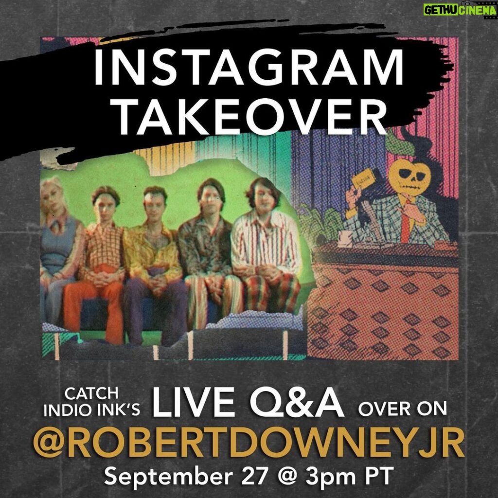 Robert Downey Jr. Instagram - #Repost @indioinkband ・・・ ❗️We are doing an Instagram Live takeover over on @robertdowneyjr page this Tuesday (9/27 @ 3p PST)…SEND US questions and maybe we’ll answer a few! Hit the 🗓 to be notified!