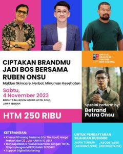 Ruben Onsu Instagram - Buat kalian yang ingin punya bisnis atau brand sendiri tapi bingung karena hanya punya modal sedikit? Tenang di sini ada BENS INOVASI INDONESIA. yang akan menggandeng para pelaku UMKM untuk memulai bisnis dengan modal yang sangat terjangkau, emang berapa sih modal nya? HANYA 10 JUTA khusus 50 orang pertama yang datang secara on the spot. Emang 10 JUTA dapat apa saja? Tenang kalian bisa mendapatkan 5 Jenis Produk Kosmetik Brand Kamu Sendiri (seperti Facial Wash, Toner, Day Cream, Night Cream, Serum whitening, dll) tentunya sudah dengan ijin Edar BPOM. Masih ditambah Produk 175PCS dengan MEREK atau BRAND KAMU SENDIRI LOHH!! Selain itu kamu akan mendapatkan support digital marketing. Dengan HTM 250 RIBU kalian bisa ikut serta ke acara tersebut untuk MENJADI BOS BERSAMA RUBEN ONSU. dan acara tersebut akan di pandu oleh Ruben Onsu, Shankar. R ( producer/Entrepreneur ) dan Machmud Lutfi Huzain ( Entrepreneur) secara langsung dan akan ada special performance dari BETRAND PUTRA ONSU lohh.. Jadi tunggu apa lagi? Kalian bisa langsung daftarkan ke nomor 081390257078 ( untuk daerah Jawa Tengah ) dan di nomor 081399674106 ( untuk daerah JABODETABEK) Sampai bertemu di hari Sabtu, 4 November 2023 di Bright 1 ballroom harris hotel solo, Jawa Tengah. Open gate dan registrasi ulang pukul : 08.00 - 09:00 WIB Yukk mari bergabung sekarang juga di BENS INOVASI INDONESIA #bensinovasiindonesia #rubenonsu #jadibosbersamarubenonsu