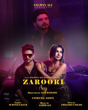 Sana Sultan Instagram - New Song Alert!

Here Is The First Official Poster Of My New Song ‘ Zaroori Aey’ Can’t Wait To Share With You All, This Is My First Step Towards Independent Music, Need Your Support And Love ❤️

Salman Ali Presents - Zaroori Aey 

Feat. Singer @officialsalman.ali & @sanakhan00
Shot & Directed By : @directorsamdawjee 
Music by : @aamiralimusic
Lyrics By : @surveenkaurmusic
Mua : @meghagothwal.makeupartist
Video Production : @friendsnfilmsmedia

Stay Tuned 🎶