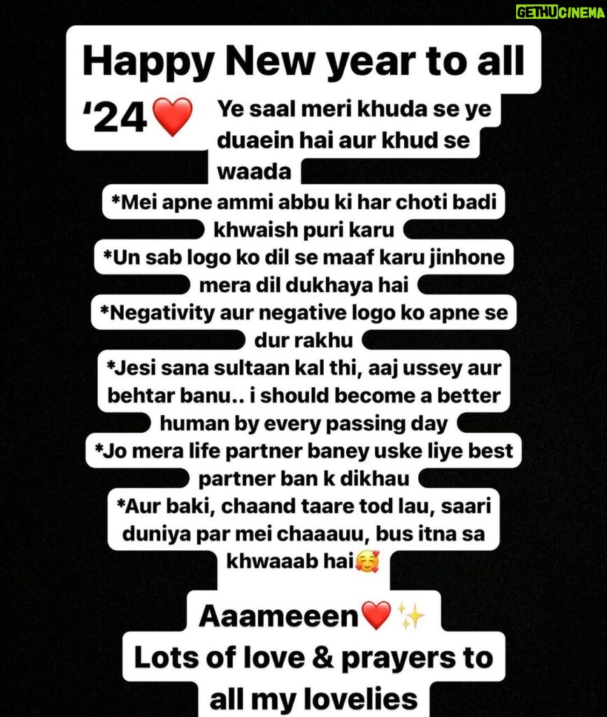 Sana Sultan Instagram - Aameen❤️💯Happy ‘24 ♾️ lovelies😘 Hopefully jab ye post mei agle saal read karu, i m able to fulfil all of these… lots of love & best wishes to all Dua mei yaaad… 😇