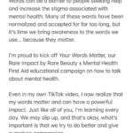 Selena Gomez Instagram - Your words matter.❤️ Join @RareBeauty for Mental Health Awareness Month as we share resources and bring awareness to the power of your words all month long on IG and RareBeauty.com/RareImpact. Together we can break the stigma.