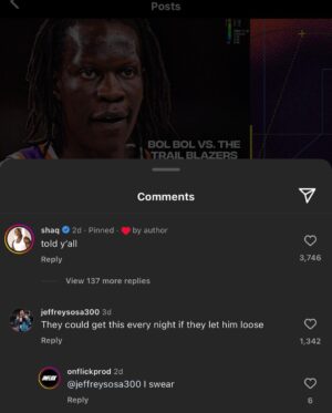 Shaquille O'Neal Instagram - Shaq commented this under our Bol Bol post! 🤣🐐 He’s been a big supporter of Bol over the past few years…even back when he was with Denver. The Suns have let him loose over the last two games and he has 25 PTS on 10/13 FG off the bench during that span. @shaq (🎥: NBA on TNT)