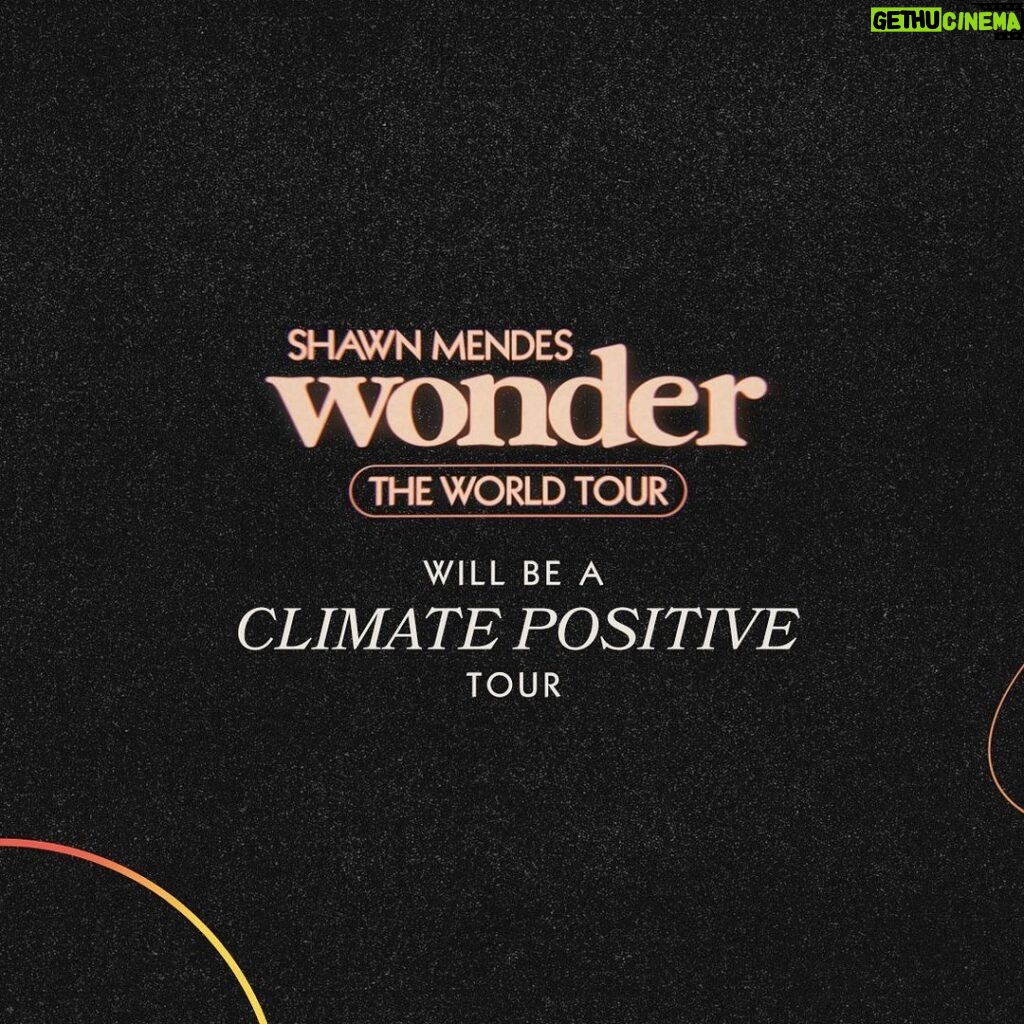 Shawn Mendes Instagram - Over the past year, my team & I set out to develop a sustainability program with the goal to make Wonder The World Tour a fully climate positive tour, in the hope that we could do our small part to contribute to making the way we tour greener. You can read a letter from me & more about our tour sustainability & greening program here wonderthetour.com/sustainability