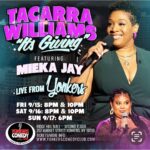 Tacarra Williams Instagram - YONKERS NYC…. ILL SEE YOU NEXT WEEKEND AT @yonkerscomedyclub