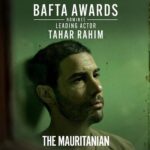 Tahar Rahim Instagram – I am overjoyed by the recognition and acknowledgment for @themauritanian today. Thank you to @bafta for shedding light on this story, it means so much.
Congrats to the whole team :
#kevinmacdonald #jodiefoster @shailenewoodley #benedictcumberbatch @adamackland #leahclarke @mohamedououldsalahi @alwinkuchler #mbtraven #roryhaines #sohrabnowshirvani
@stxfilms 

So happy to be sharing this journey with all of you.