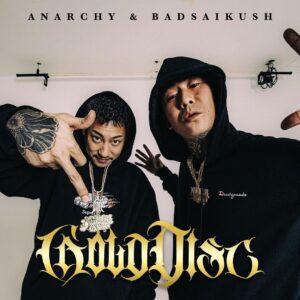 ANARCHY Instagram - 2020.11.8
ANARCHY & BADSAIKUSH 『GOLD DISC』 (EP)
@anarchyrrr x @badbadsai